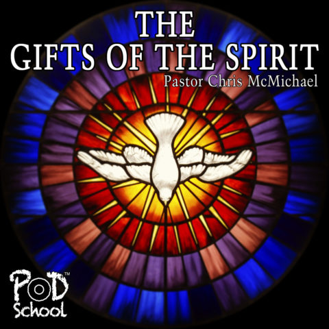 The Gifts of the Spirit | PodSchool